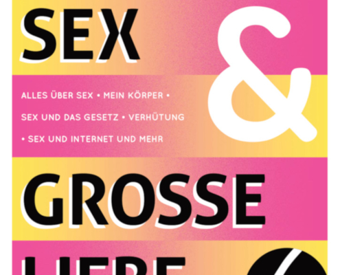 Broschüre Erster Sex & Große Liebe