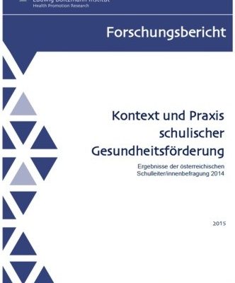 Forschungsbericht Kontext und Praxis schulischer Gesundheitsförderung